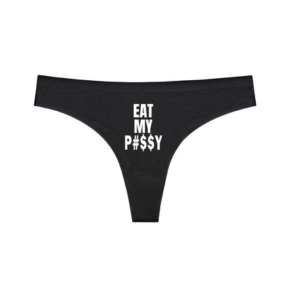Eat my Pussy: Thong